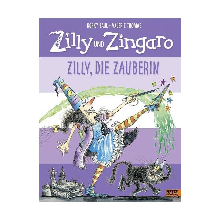 Zilly und Zingaro. Zilly, die Zauberin