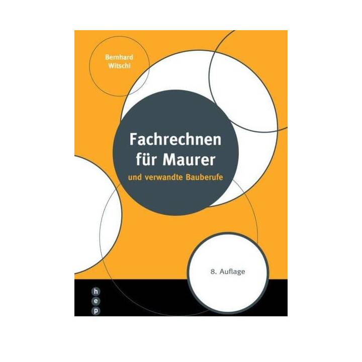 Fachrechnen für Maurer und verwandte Bauberufe