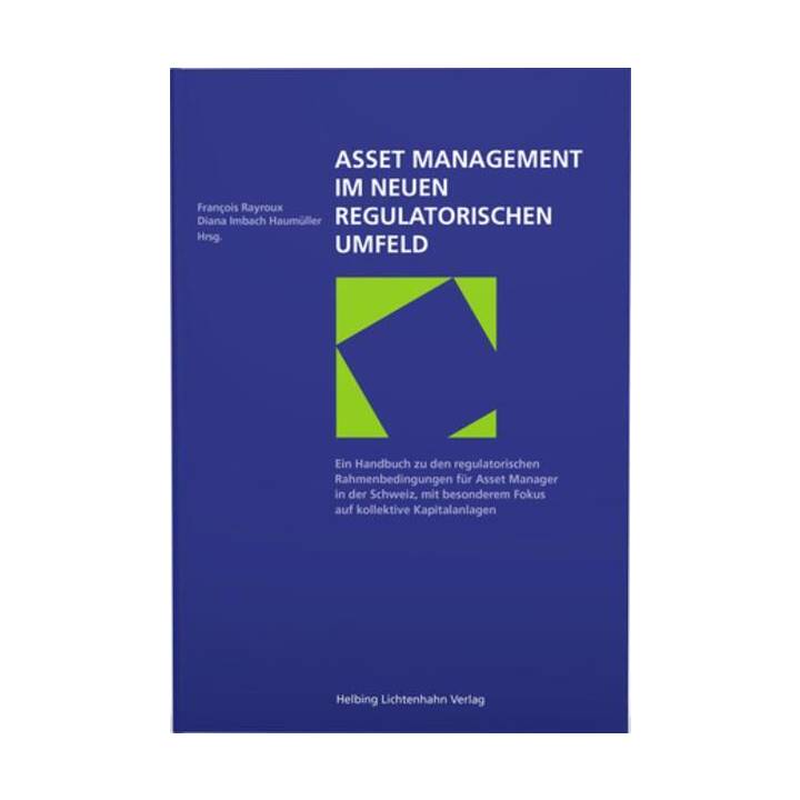 Asset Management im neuen regulatorischen Umfeld