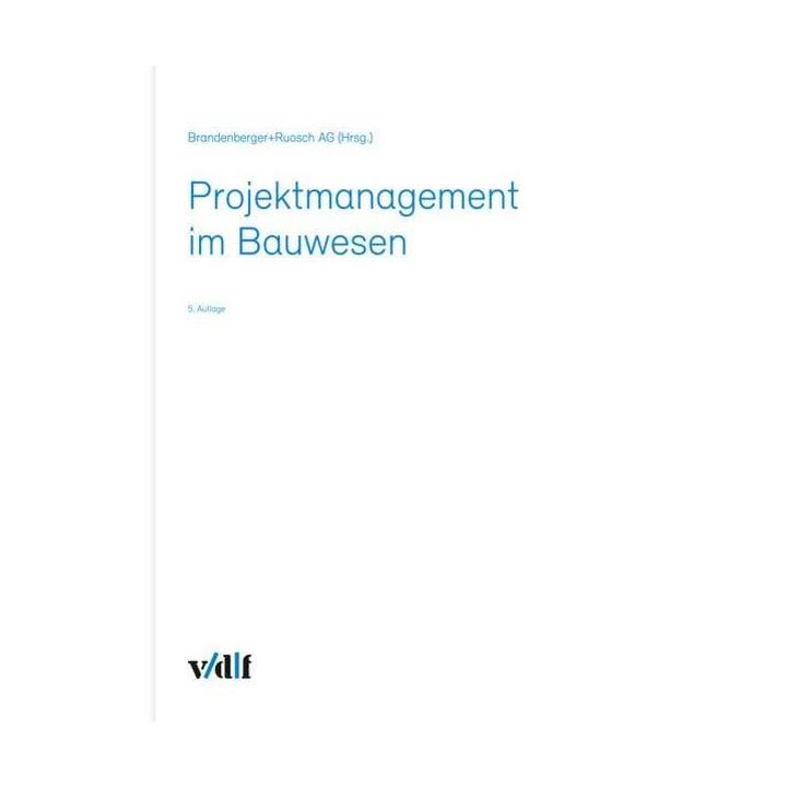 Projektmanagement im Bauwesen