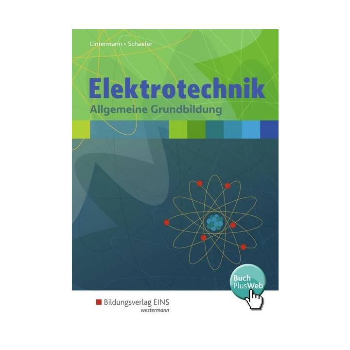 Elektrotechnik. Allgemeine Grundbildung: Schülerband