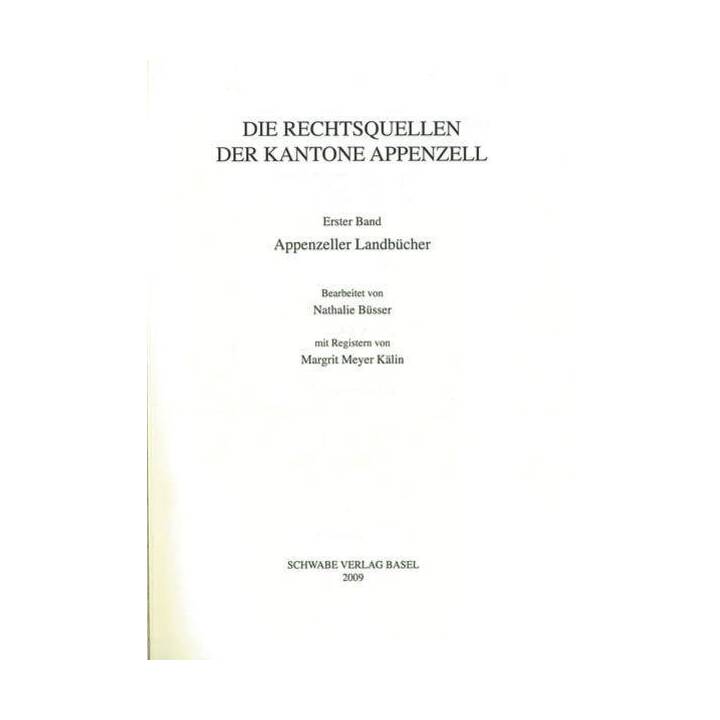 XIII. Abteilung: Die Rechtsquellen der Kantone Appenzell / Appenzeller Landbücher