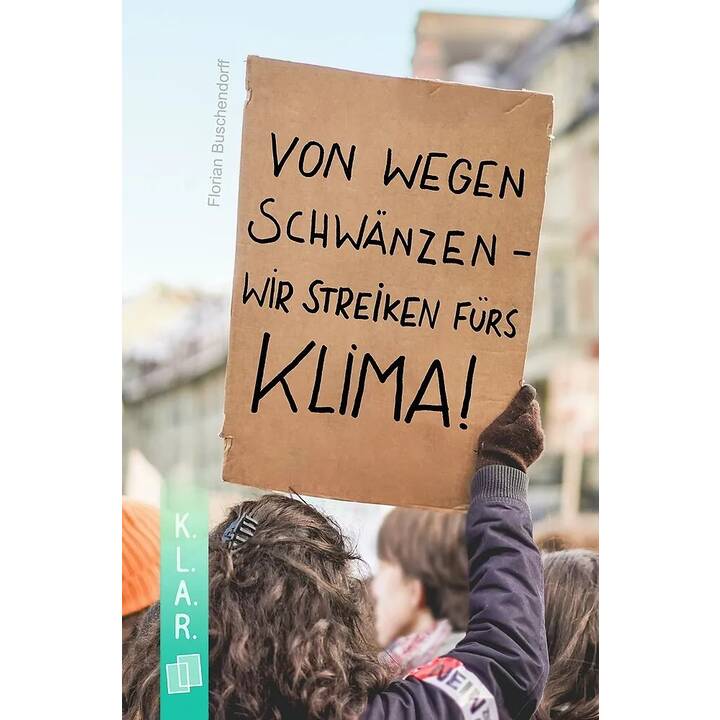 Von wegen schwänzen - wir streiken fürs Klima!