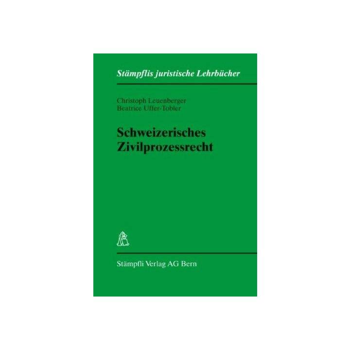 Schweizerisches Zivilprozessrecht