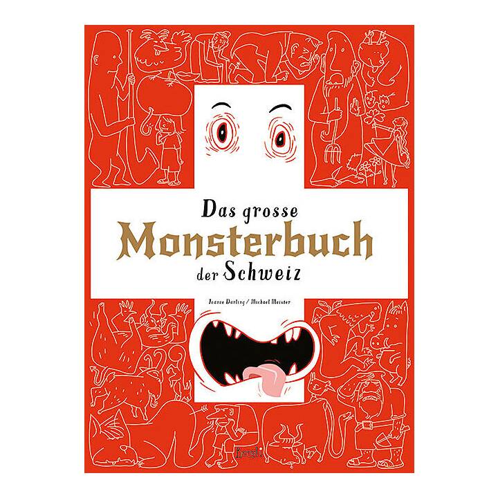 Das grosse Monsterbuch der Schweiz