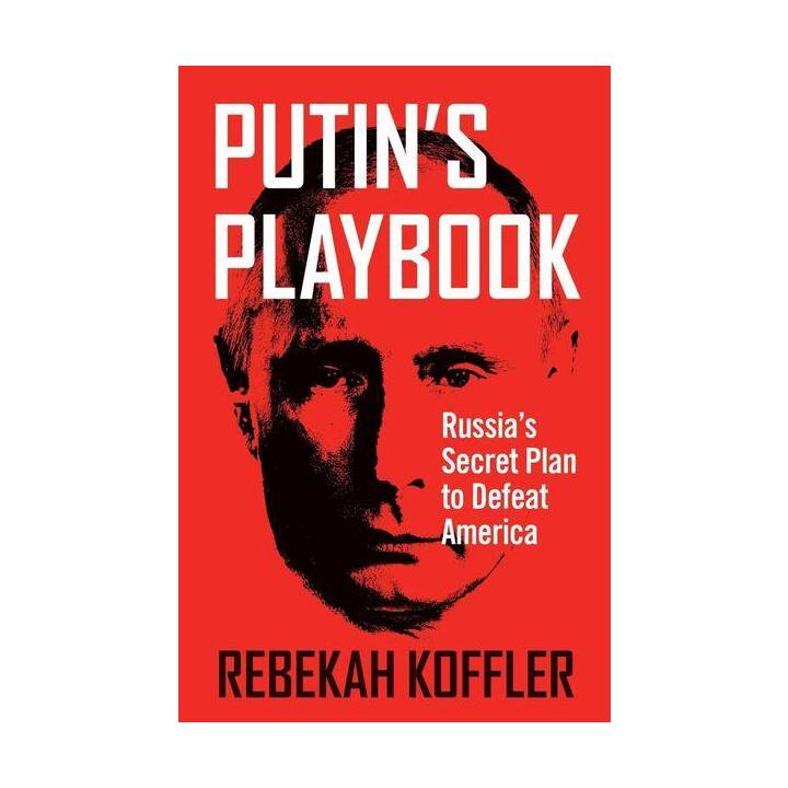 Putin's Playbook