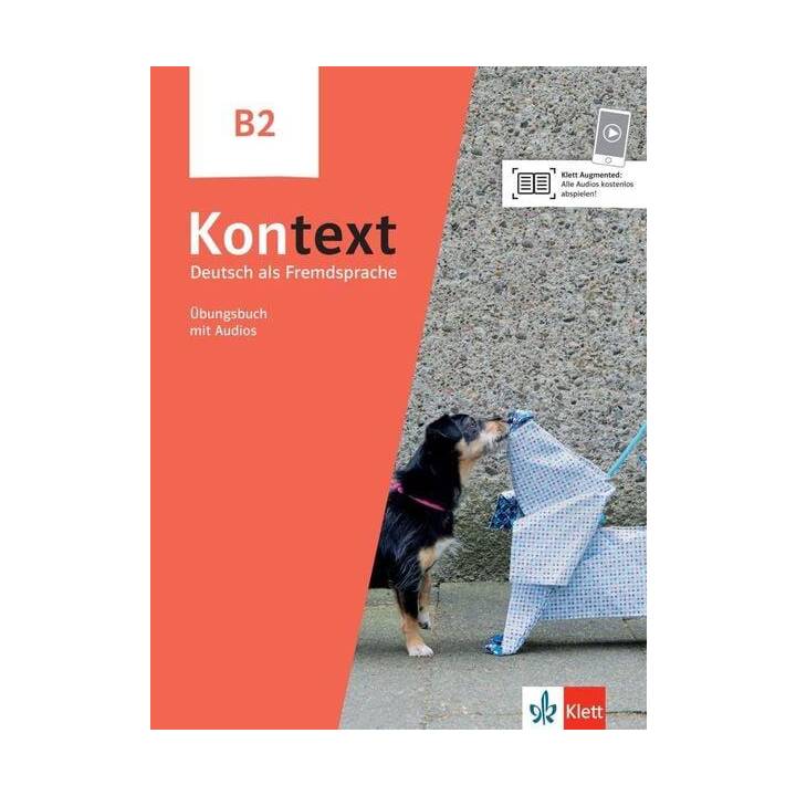 Kontext B2. Übungsbuch mit Audios