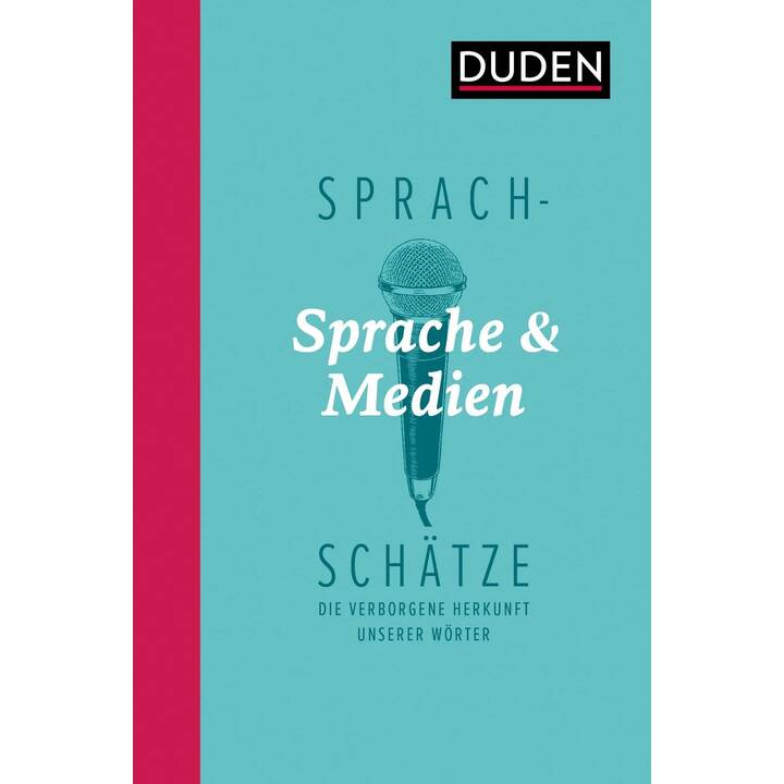 Sprachschätze: Sprache und Medien