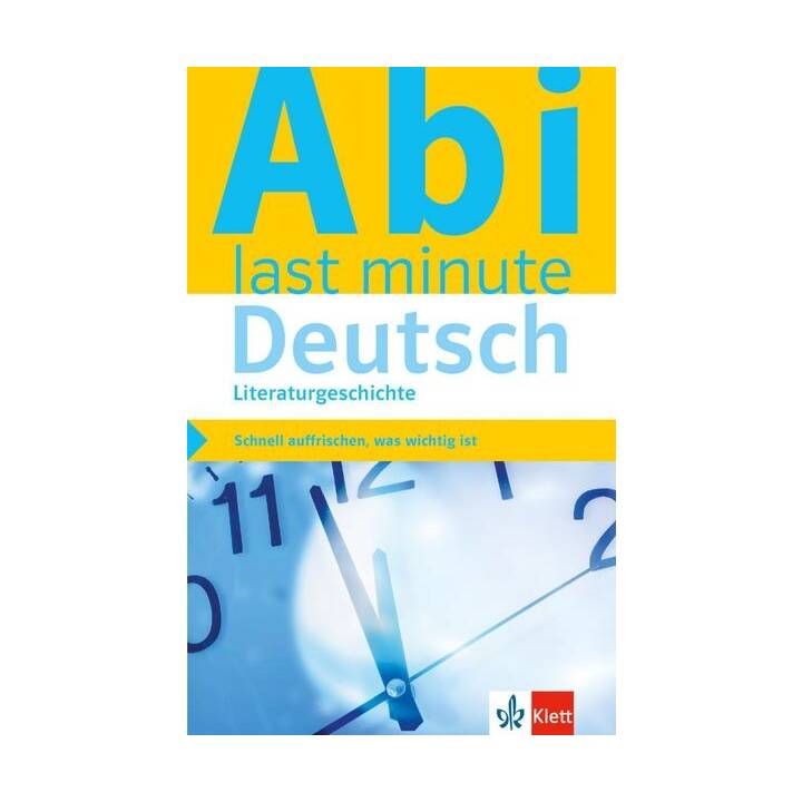 Klett Abi last minute Deutsch Literaturgeschichte