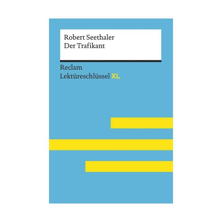 Der Trafikant von Robert Seethaler: Lektüreschlüssel mit Inhaltsangabe, Interpretation, Prüfungsaufgaben mit Lösungen, Lernglossar