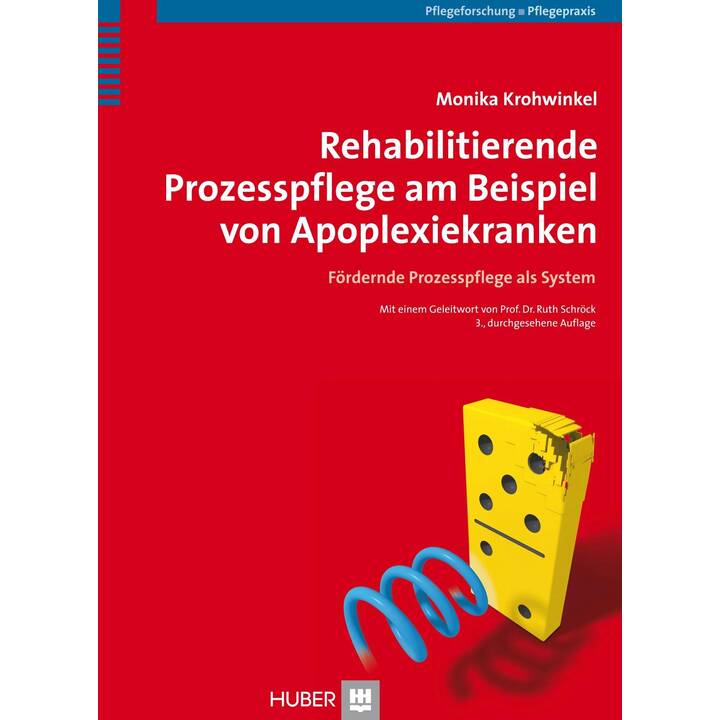 Rehabilitierende Prozesspflege am Beispiel von Apoplexiekranken