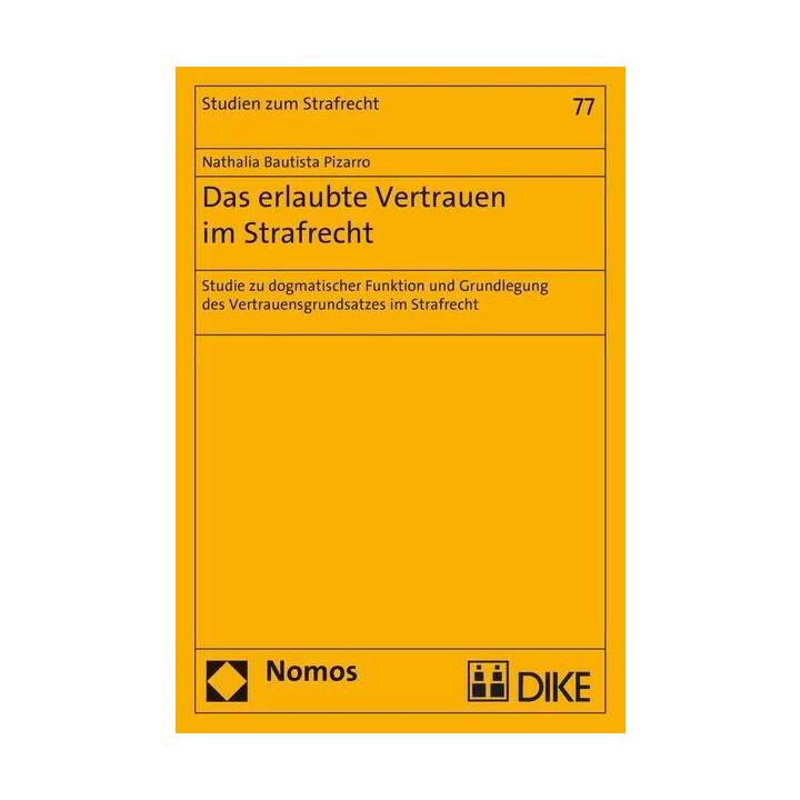 Das erlaubte Vertrauen im Strafrecht