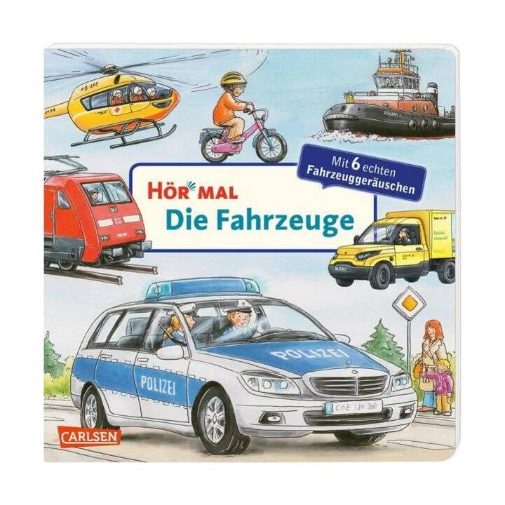 Hör mal (Soundbuch): Die Fahrzeuge