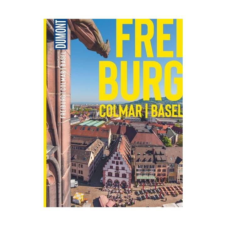 Freiburg, Colmar, Basel