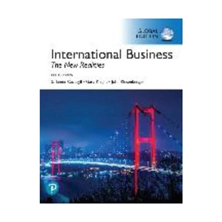 International Business: The New Realities + MyLab Management with Pearson eText, Global Edition