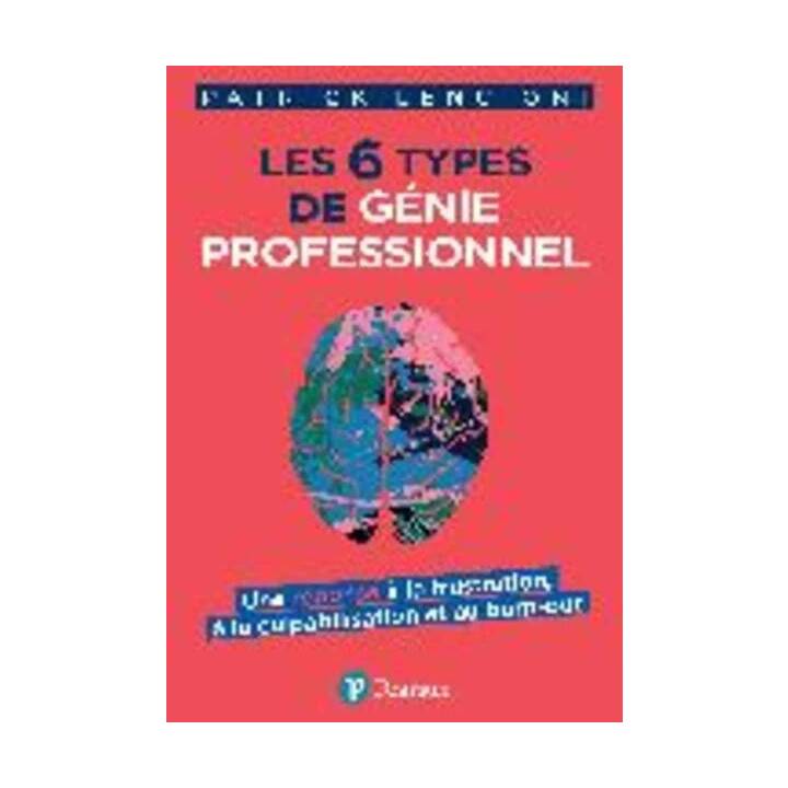 Les 6 types de génie professionnel