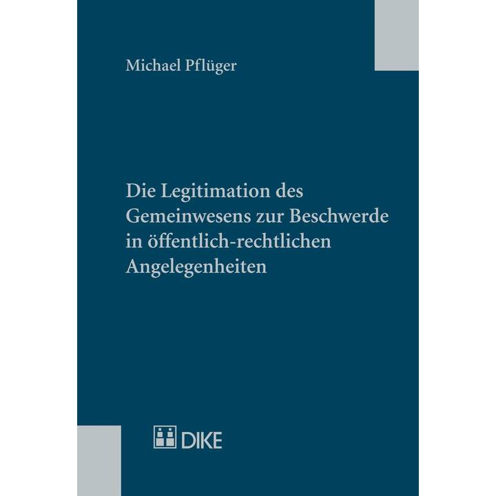 Die Legitimation des Gemeinwesens zur Beschwerde in öffentlich-rechtlichen Angelegenheiten