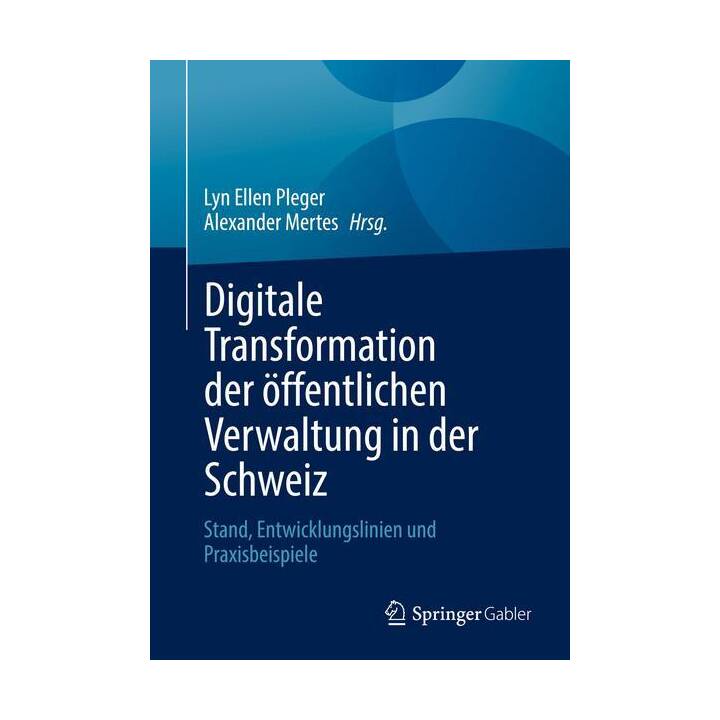 Digitale Transformation der öffentlichen Verwaltung in der Schweiz