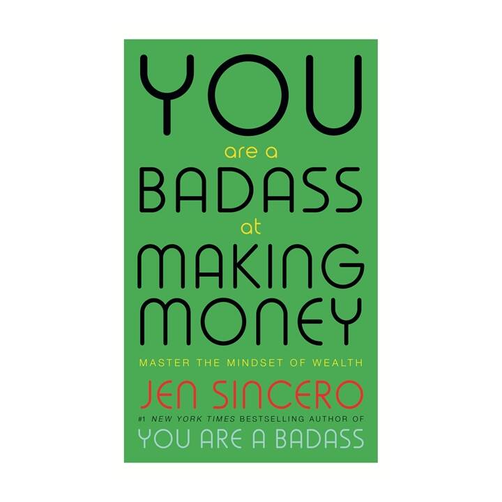 You Are a Badass at Making Money