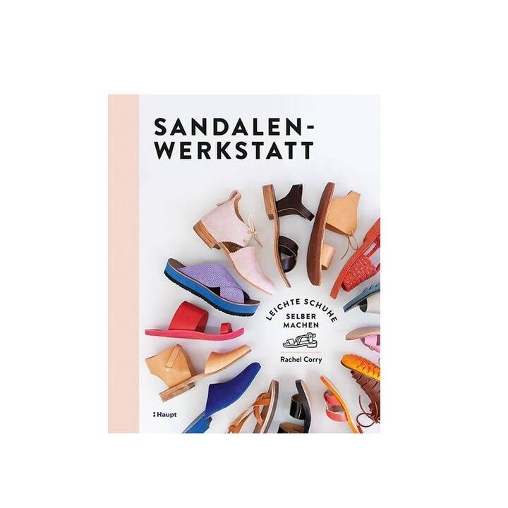 Sandalen-Werkstatt / Leichte Schuhe selber machen