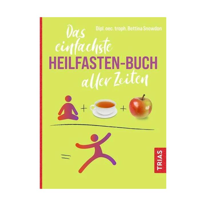 Das einfachste Heilfasten-Buch aller Zeiten