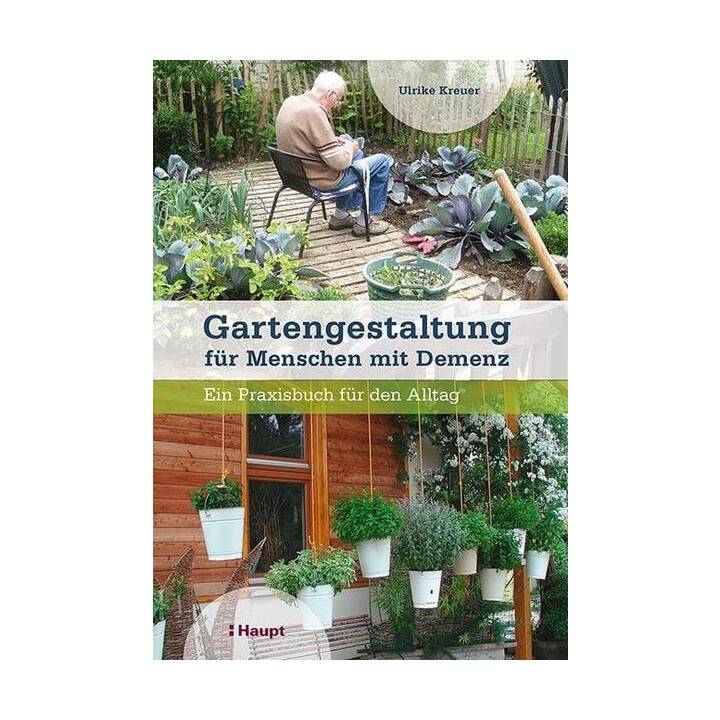 Gartengestaltung für Menschen mit Demenz
