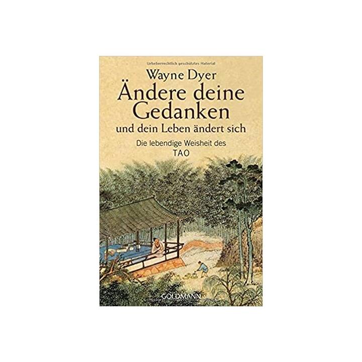 Ändere deine Gedanken - und dein Leben ändert sich