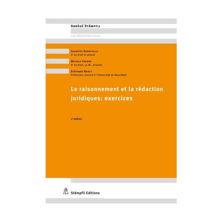 Le raisonnement et la rédaction juridiques : exercices