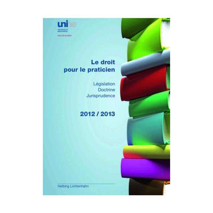 Le droit pour le praticien 2012/2013