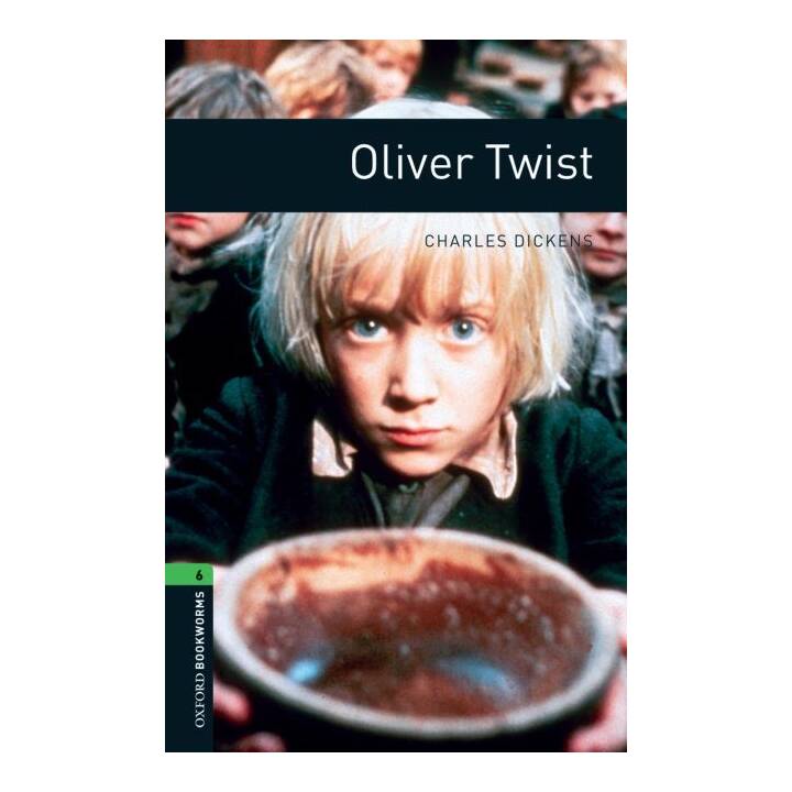 Oxford Bookworms Library: Level 6:: Oliver Twist