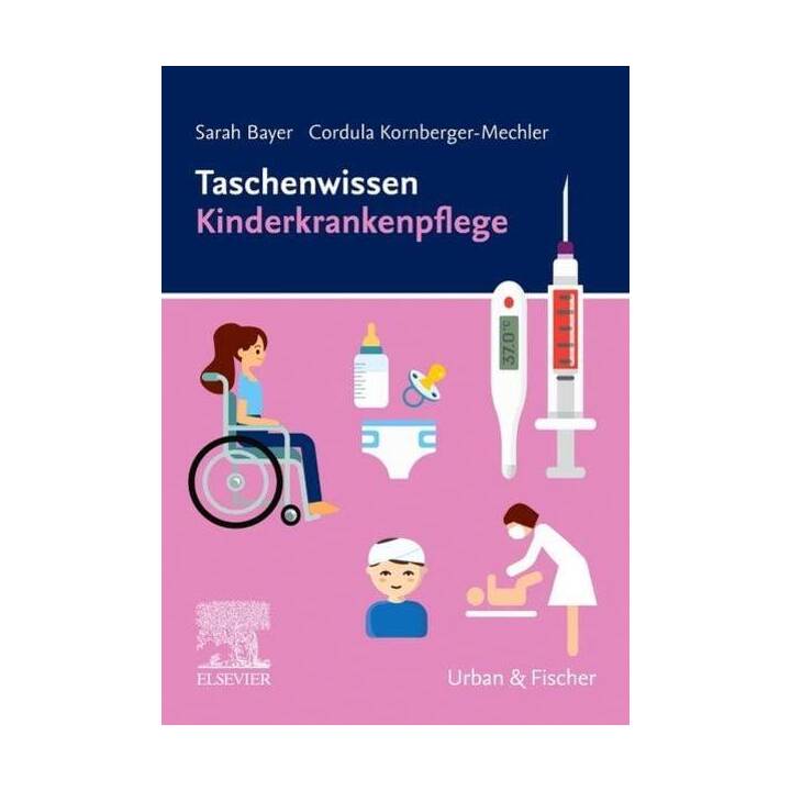 Taschenwissen Kinderkrankenpflege