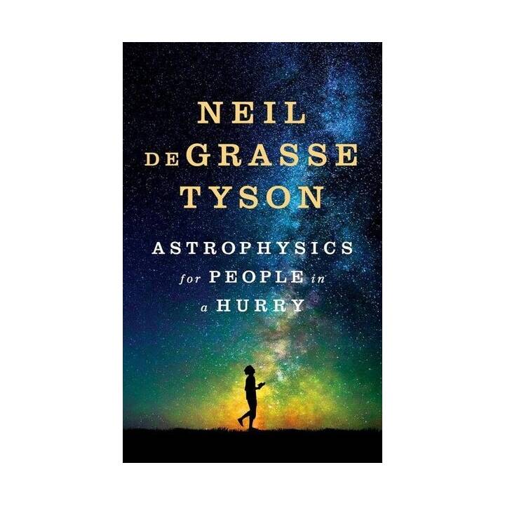 Astrophysics for People in a Hurry