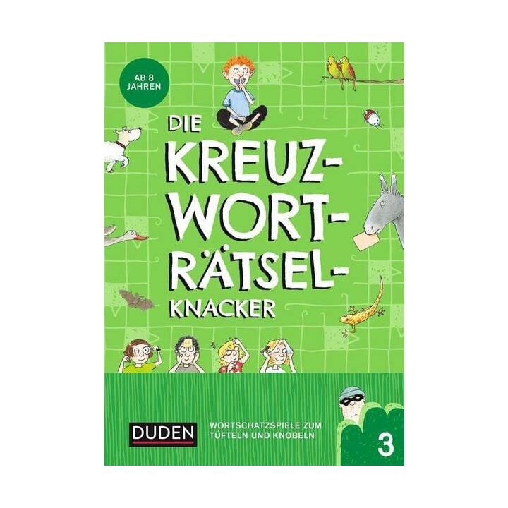 Die Kreuzworträtselknacker - ab 8 Jahren (Band 3)