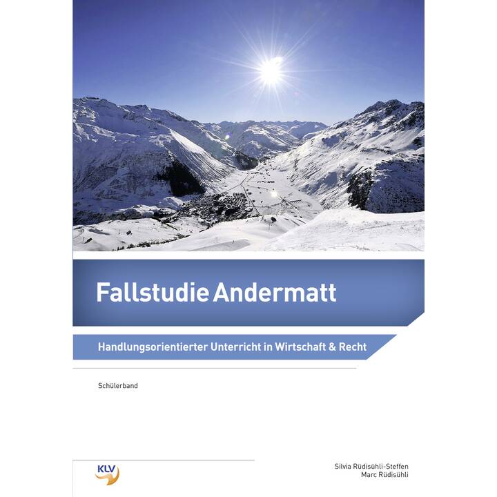 Reale Fallstudien zur Betriebswirtschaft / Fallstudie Andermatt