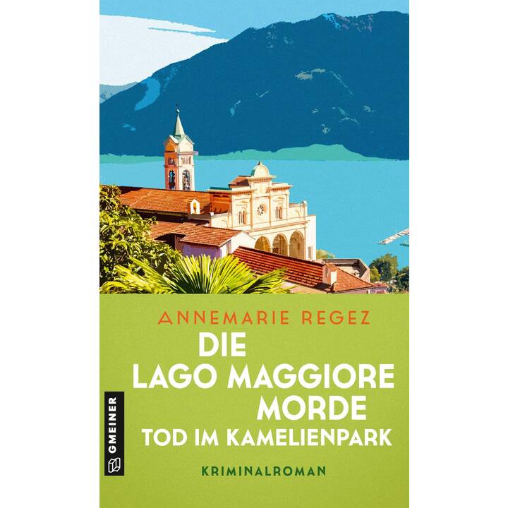Die Lago Maggiore-Morde - Tod im Kamelienpark