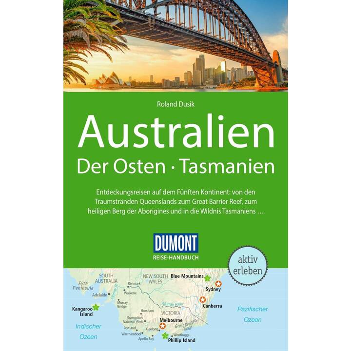 DuMont Reise-Handbuch Reiseführer Australien, Der Osten und Tasmanien