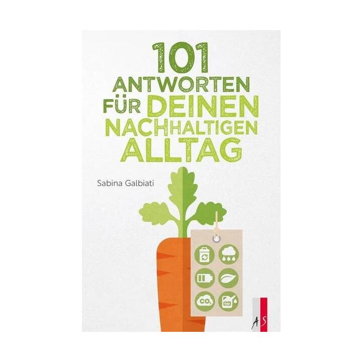 101 Antworten für deinen nachhaltigen Alltag