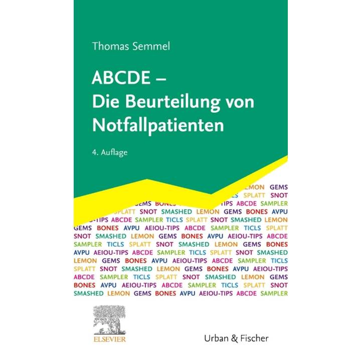 ABCDE - Die Beurteilung von Notfallpatienten