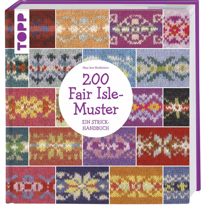 200 Fair Isle-Muster / Ein Strickhandbuch