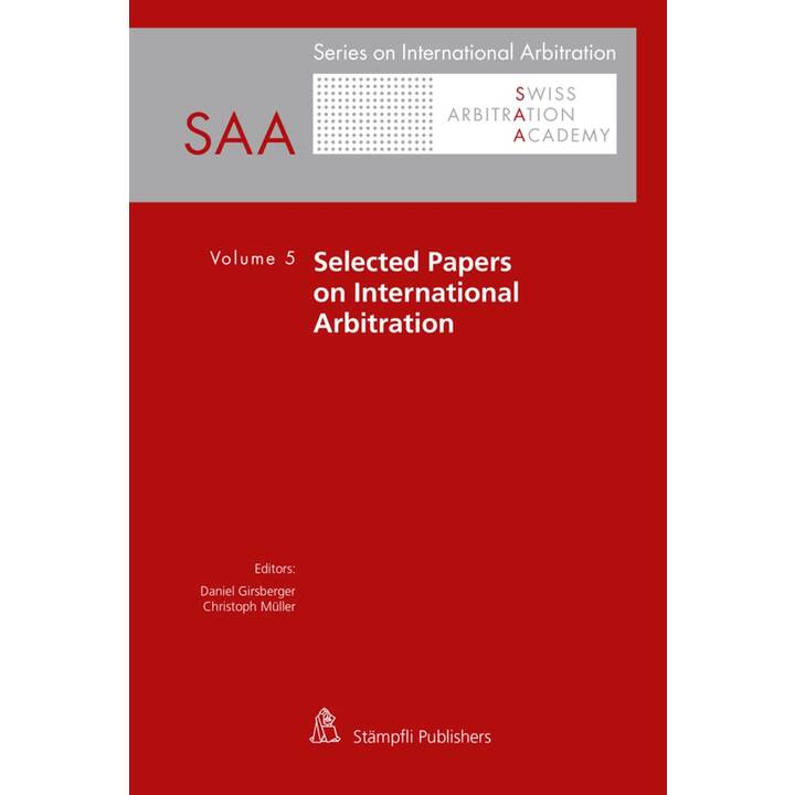 Selected Papers on International Arbitration