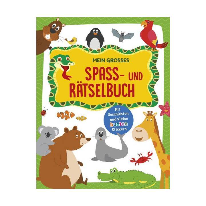 Mein grosses Spass- und Rätselbuch Tiere