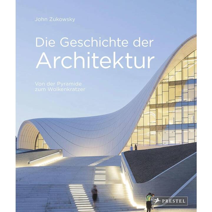 Die Geschichte der Architektur