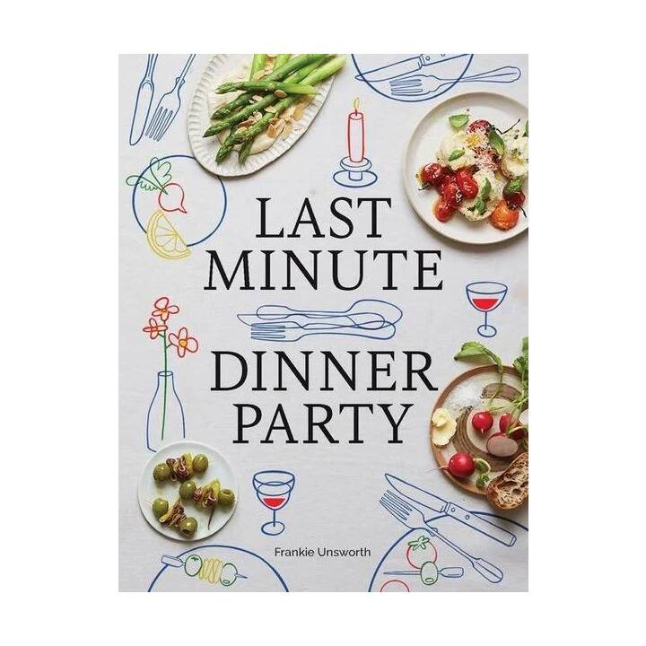 Last Minute Dinner Party