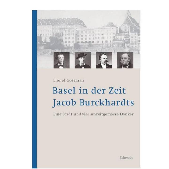 Basel in der Zeit Jacob Burckhardts