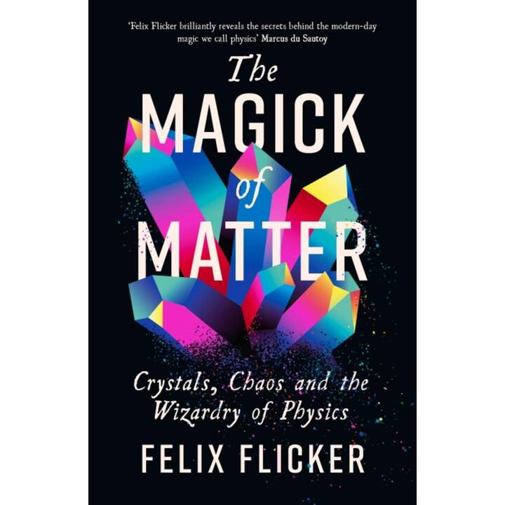 The Magick of Matter