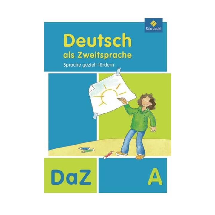 Deutsch als Zweitsprache - Sprache gezielt fördern / Deutsch als Zweitsprache - Sprache gezielt fördern