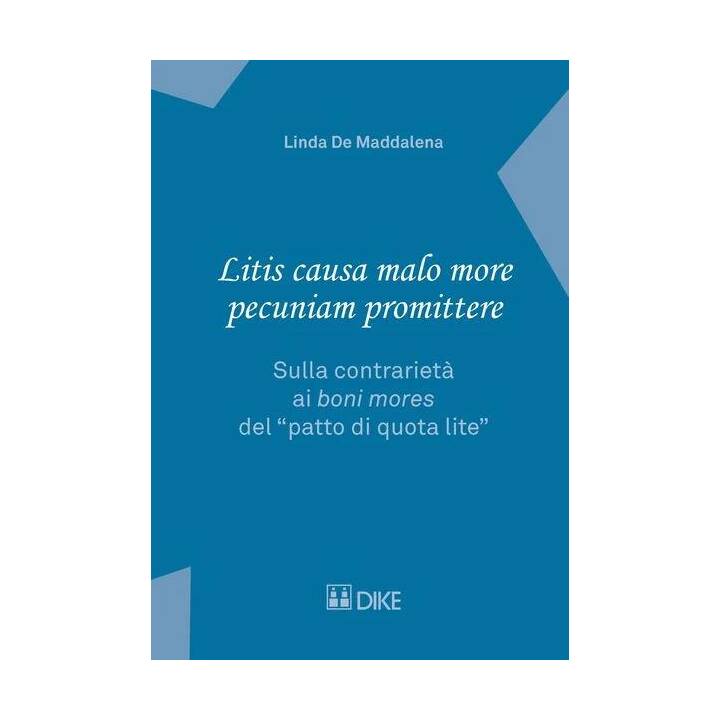 Litis causa malo more pecuniam promittere