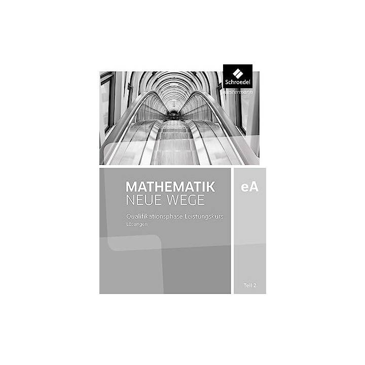 Mathematik Neue Wege SII - Ausgabe für die Schweiz