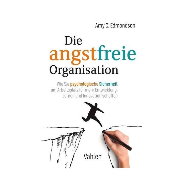 Die angstfreie Organisation