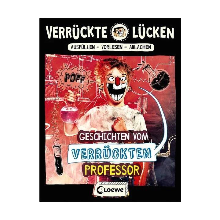 Verrückte Lücken - Geschichten vom verrückten Professor